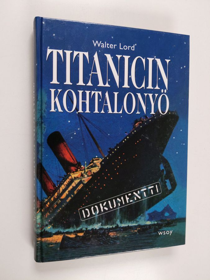Walter Lord : Titanicin kohtalonyö