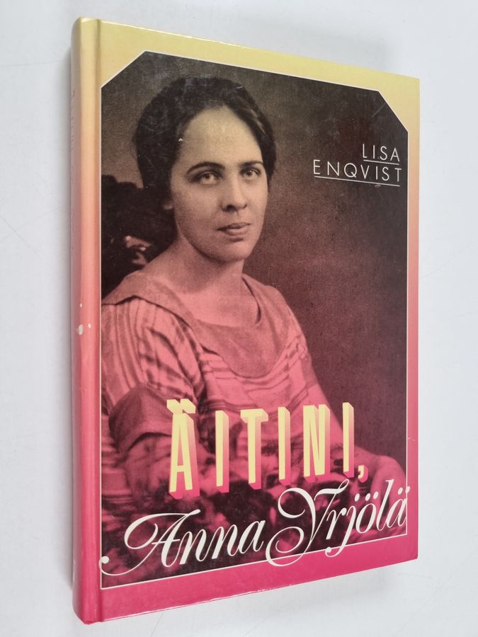 Äitini, Anna Yrjölä
