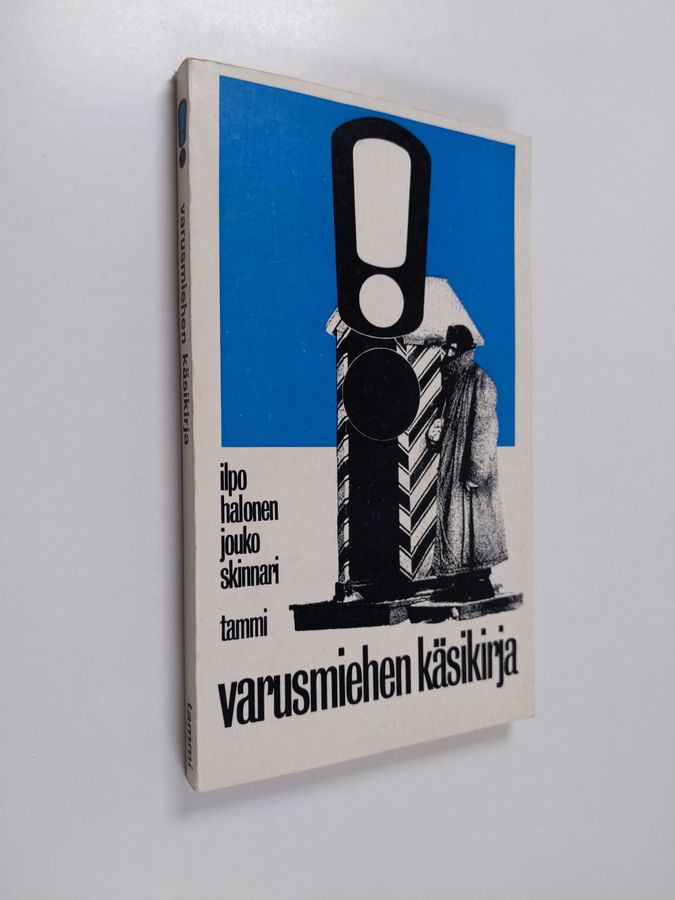 Ilpo Halonen : Varusmiehen käsikirja