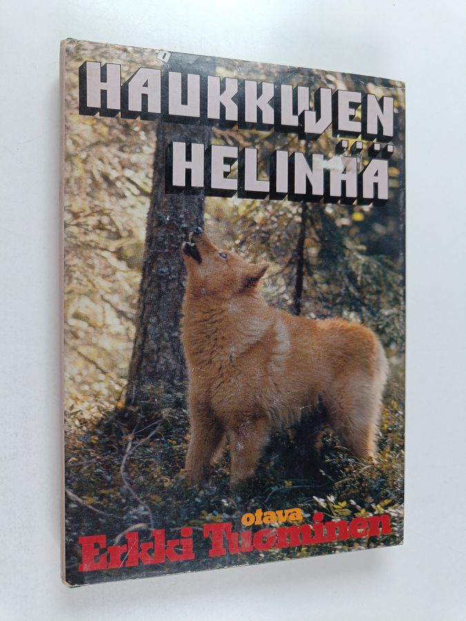 Erkki Tuominen : Haukkujen helinää