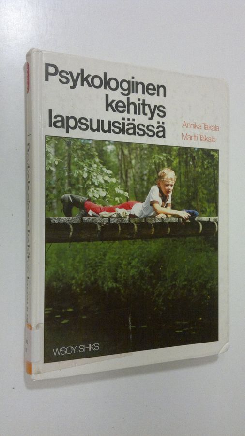 Annika Takala : Psykologinen kehitys lapsuusiässä