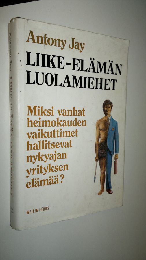 Antony Jay : Liike-elämän luolamiehet