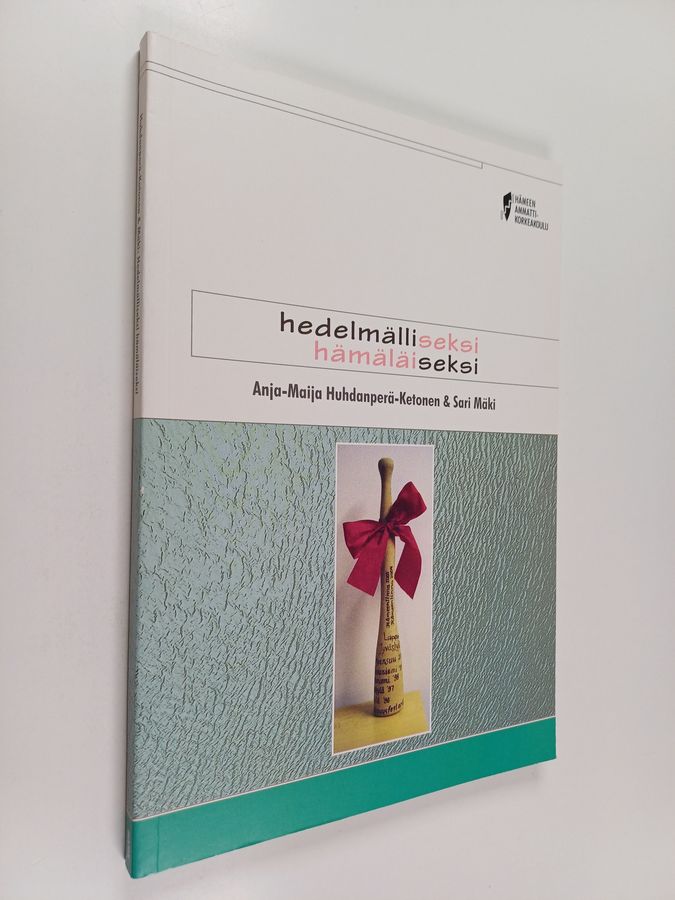 Hedelmälliseksi hämäläiseksi