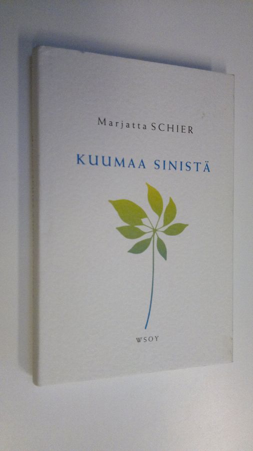 Marjatta Schier : Kuumaa sinistä