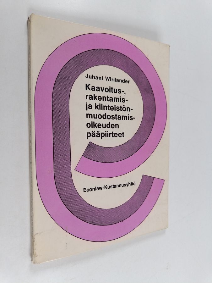Kaavoitus-, rakentamis- ja kiinteistönmuodostamisoikeuden pääpiirteet