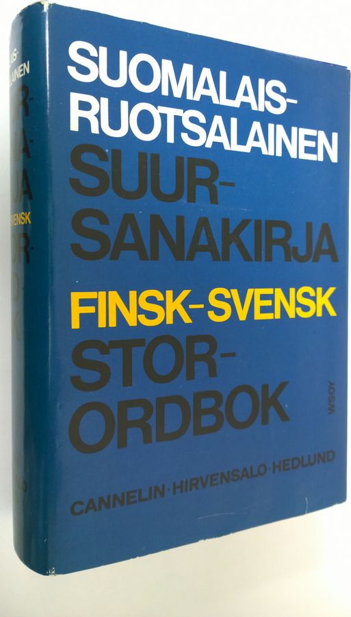 Knut Cannelin : Suomalais-ruotsalainen suursanakirja = Finsk-svensk storordbok