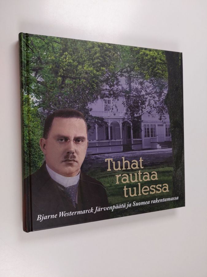 Tuhat rautaa tulessa