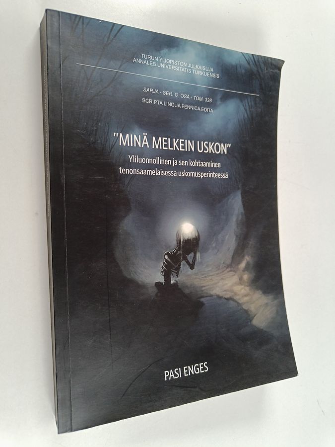 'Minä melkein uskon'