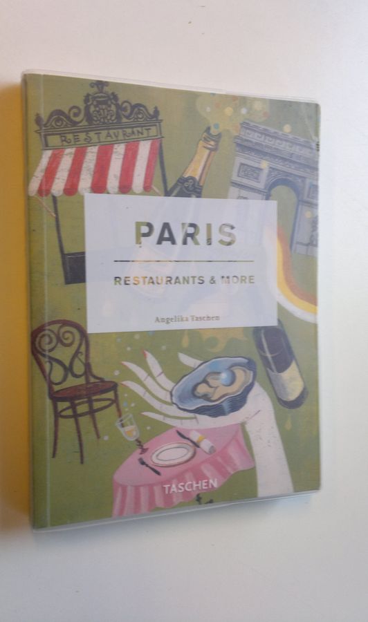 Angelika Taschen : Paris : Restaurants & more