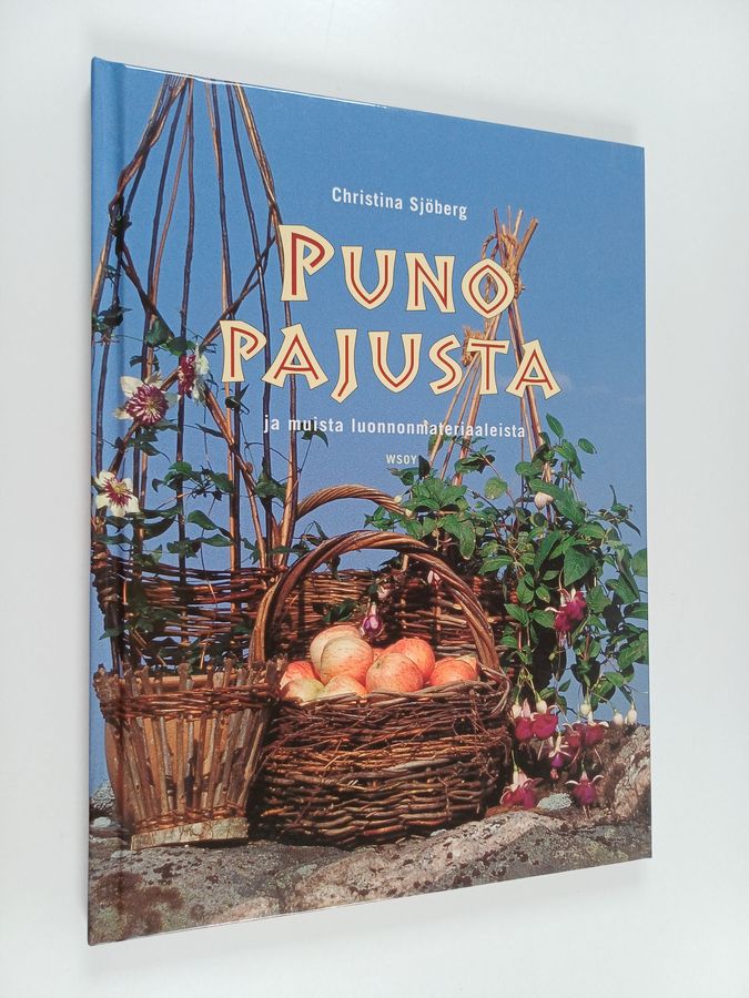 Christina Sjöberg : Puno pajusta ja muista luonnonmateriaaleista