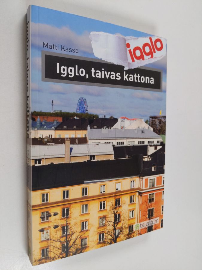 Igglo, taivas kattona