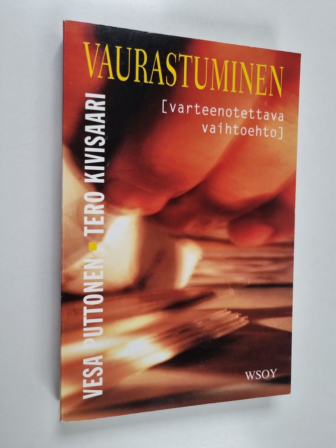Vesa Puttonen : Vaurastuminen : varteenotettava vaihtoehto