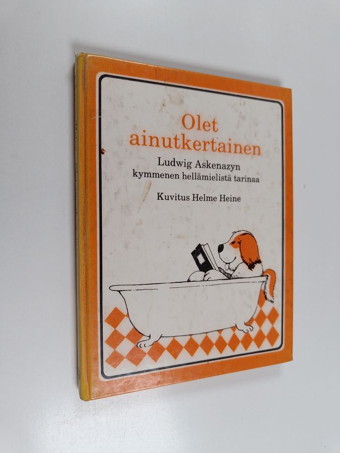 Olet ainutkertainen