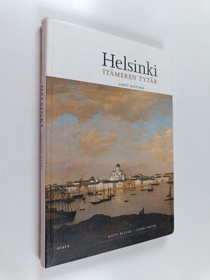 Matti Klinge : Helsinki, Itämeren tytär : lyhyt historia