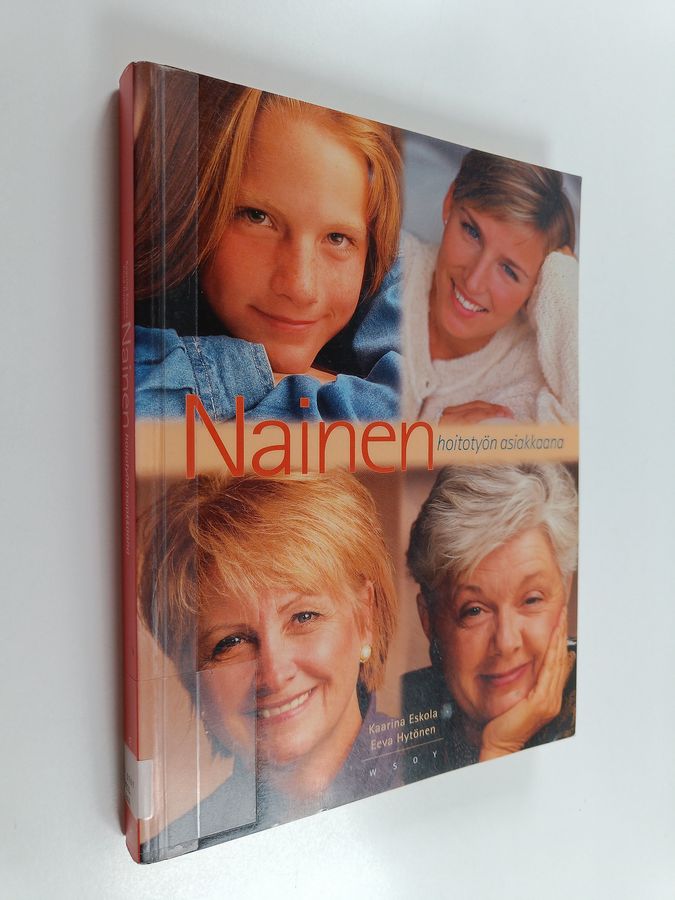 Kaarina Eskola : Nainen hoitotyön asiakkaana