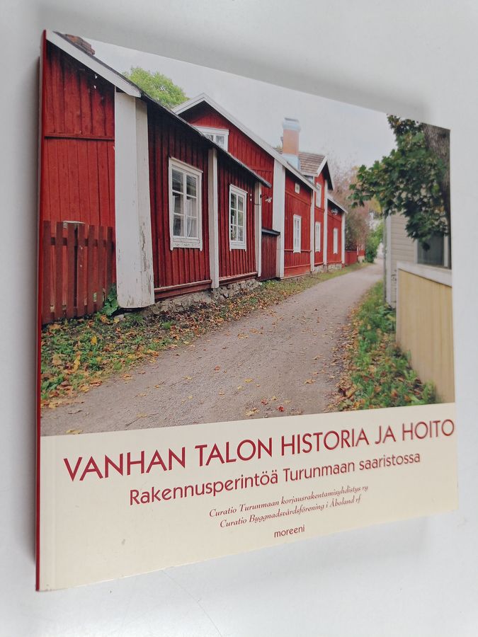 Vanhan talon historia ja hoito