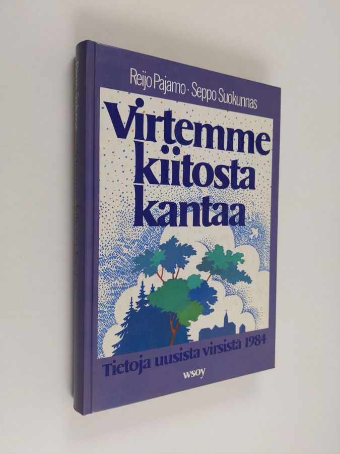 Reijo Pajamo : Virtemme kiitosta kantaa : tietoja uusista virsistä 1984