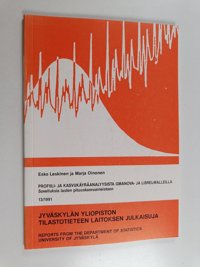 Profiili- ja kasvukäyräanalyysista GMANOVA- ja LISREL-malleilla
