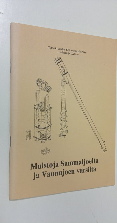 Muistoja Sammaljoelta ja Vaunujoen varsilta