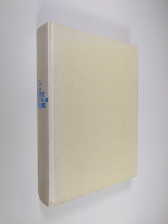 Jorma Ojaharju : Tämä elomme riemu ja rikkaus : kirjailijan värikäs elämä