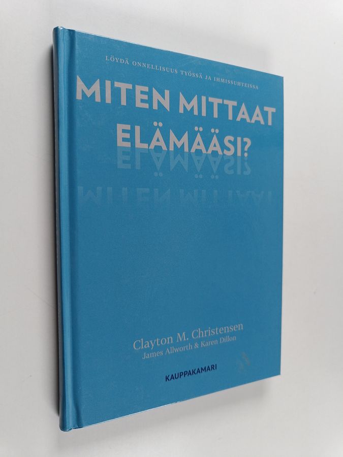 Miten mittaat elämääsi?