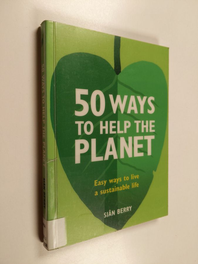 50 ways to help the planet - Easy ways to live a sustainable life