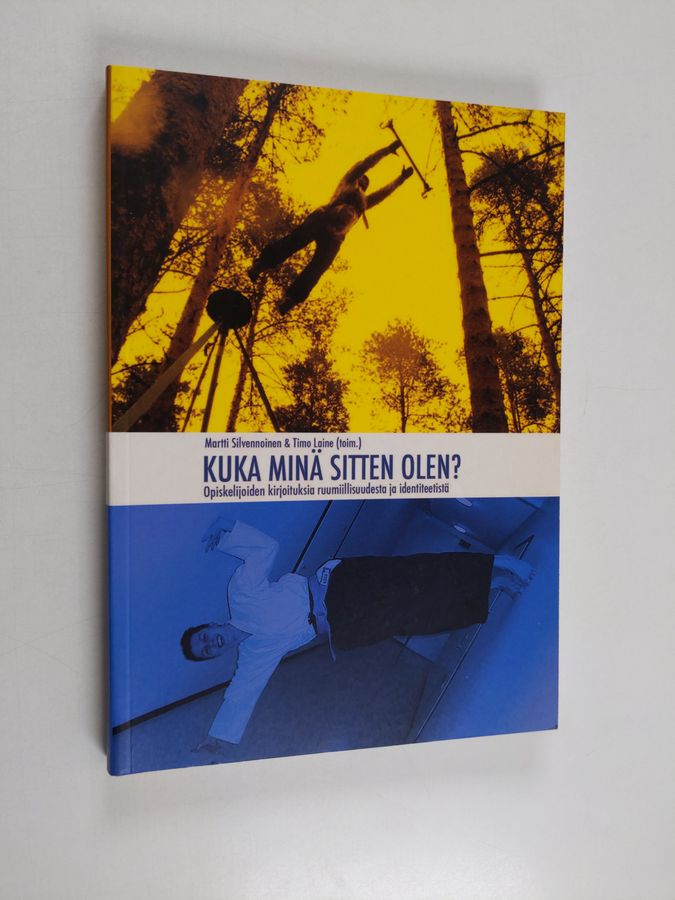 Kuka minä sitten olen?