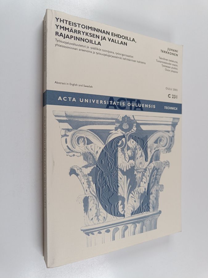 Yhteistoiminnan ehdoilla, ymmärryksen ja vallan rajapinnoilla