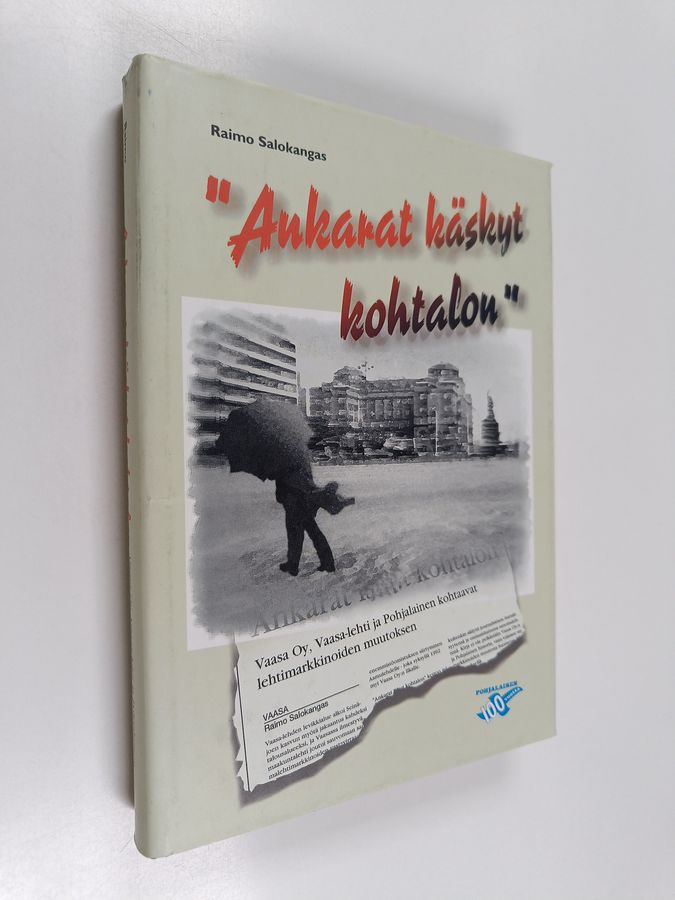'Ankarat käskyt kohtalon'