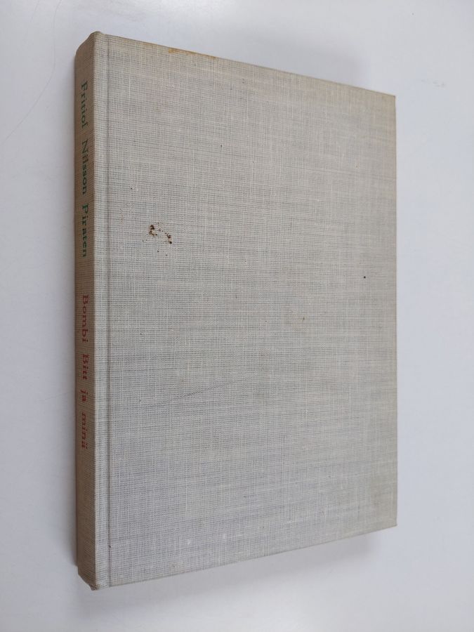 Fritiof Nilsson Piraten : Bombi Bitt ja minä