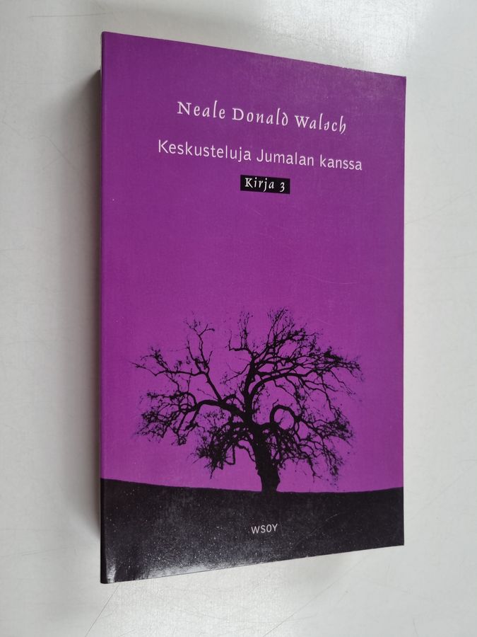 Neale Donald Walsch : Keskusteluja Jumalan kanssa : Kirja 3