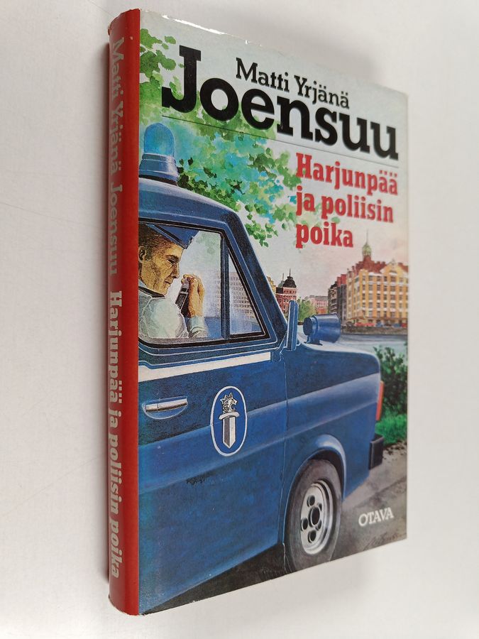 Matti Yrjänä Joensuu : Harjunpää ja poliisin poika (signeerattu)
