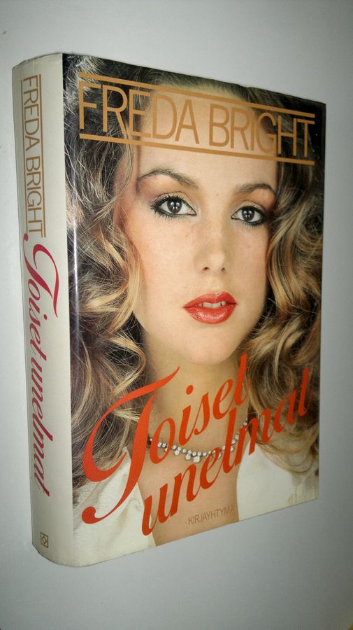 Freda Bright : Toiset unelmat