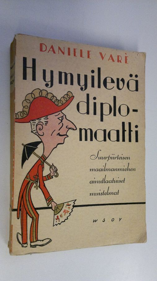 Daniele Vare : Hymyilevä diplomaatti : muistelmia