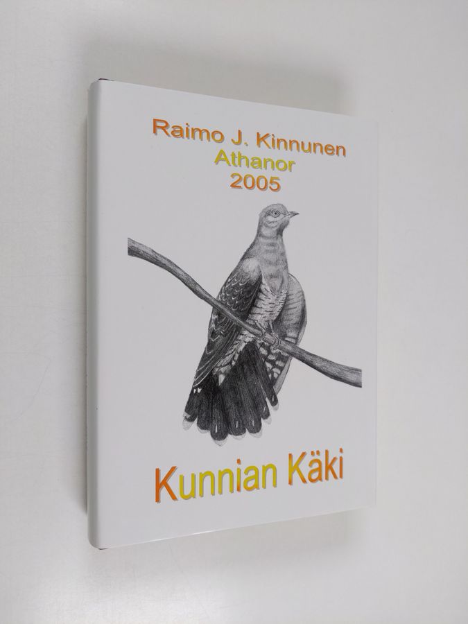 Raimo J. Kinnunen : Kunnian käki