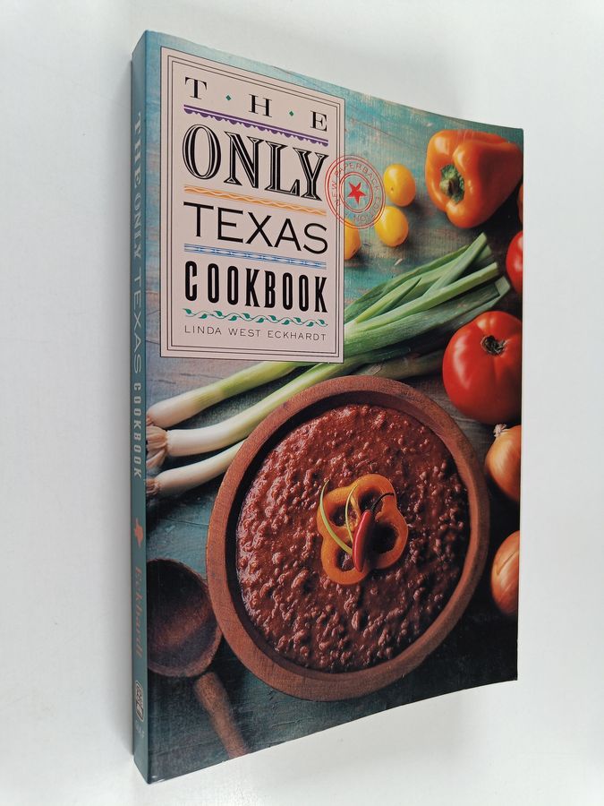 The Only Texas Cookbook