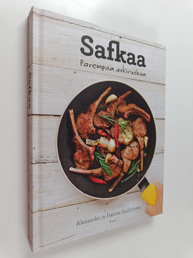 Hanna Gullichsen & Alexander Gullichsen : Safkaa : parempaa arkiruokaa