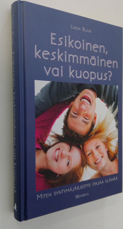 Esikoinen, keskimmäinen vai kuopus?