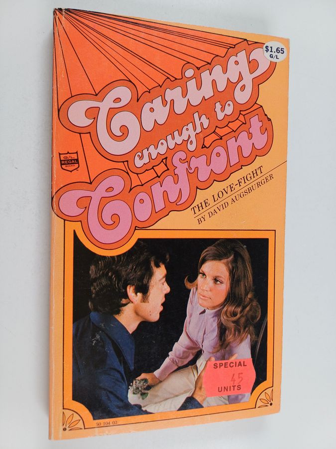 Caring Enough to Confront - The Love-fight