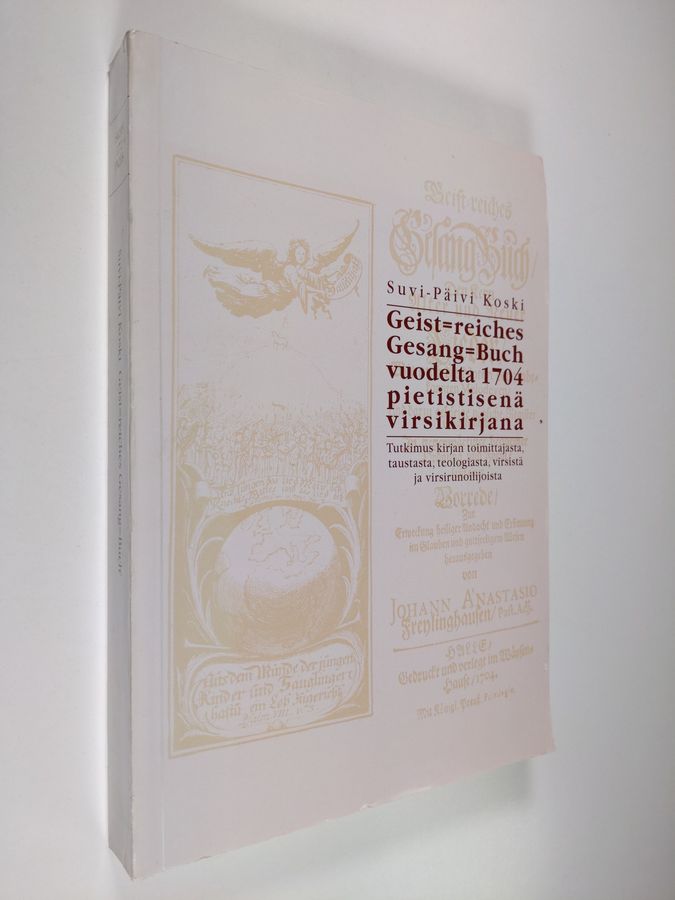 Geist=reiches Gesang=Buch vuodelta 1704 pietistisenä virsikirjana
