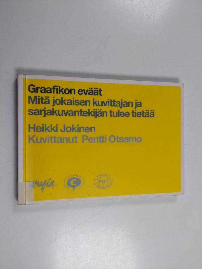 Heikki Jokinen : Graafikon eväät : mitä jokaisen kuvittajan ja sarjakuvantekijän tulee tietää