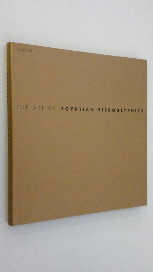 The Art of Egyptian Hieroglyphics