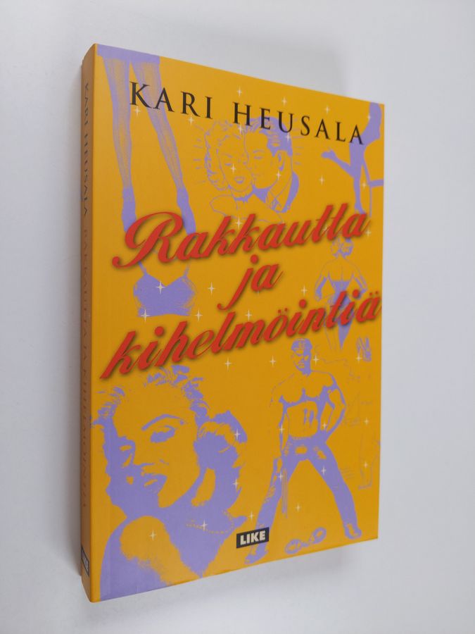 Kari Heusala : Rakkautta ja kihelmöintiä