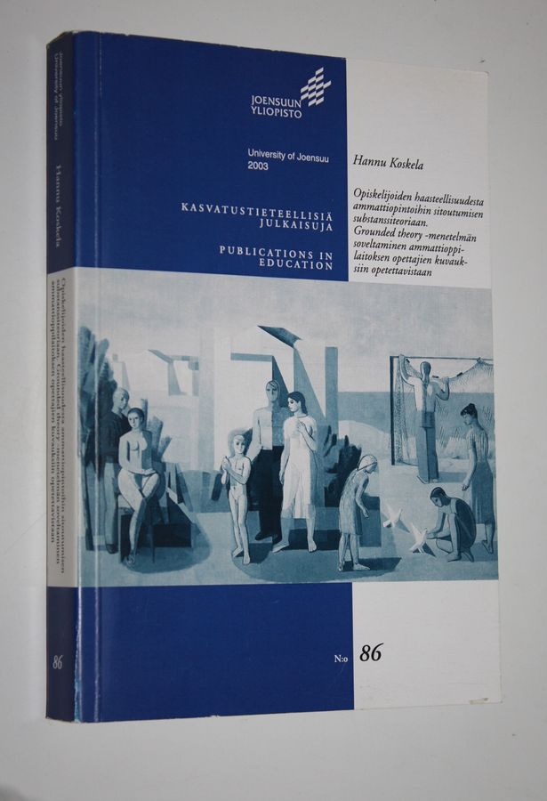 Opiskelijoiden haasteellisuudesta ammattiopintoihin sitoutumisen substanssiteoriaan