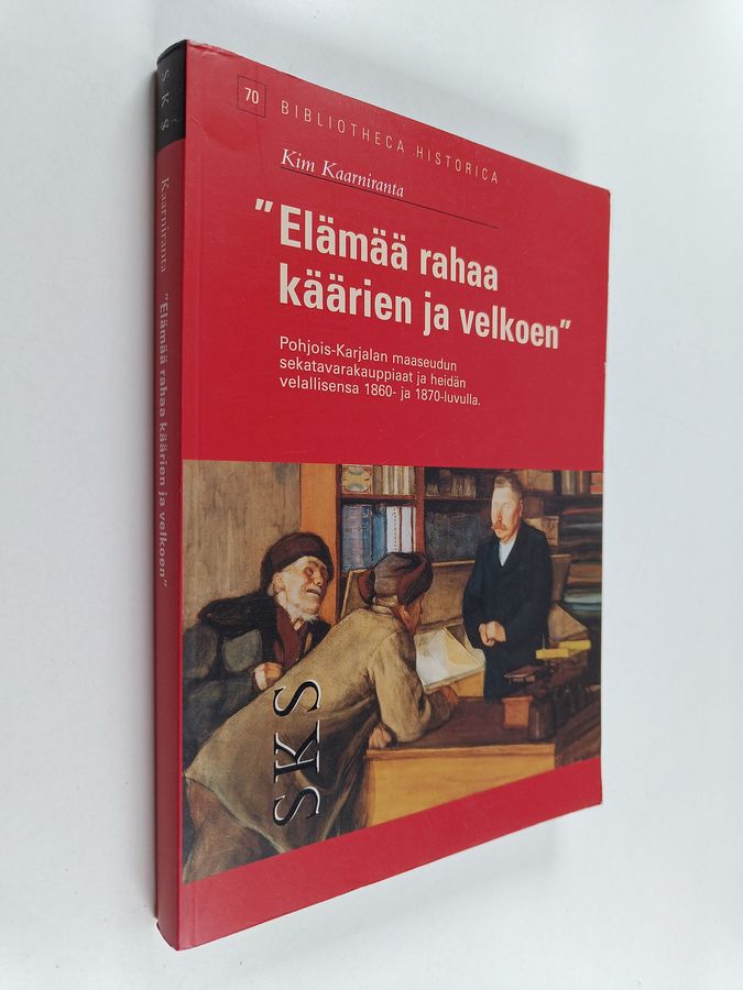 'Elämää rahaa käärien ja velkoen'