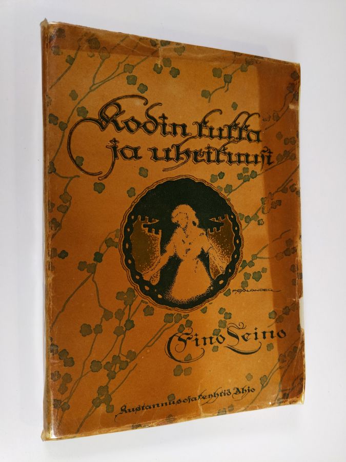 Eino Leino : Kodin kukka ja uhrikuusi : runotarina