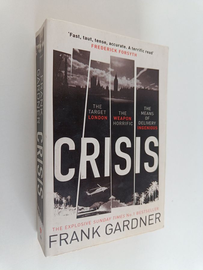 Frank Gardner : Crisis