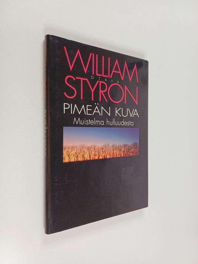 William Styron : Pimeän kuva : muistelma hulluudesta