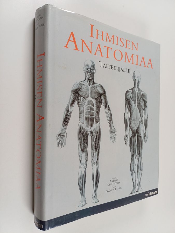 Andras Szunyoghy : Ihmisen anatomiaa taiteilijalle