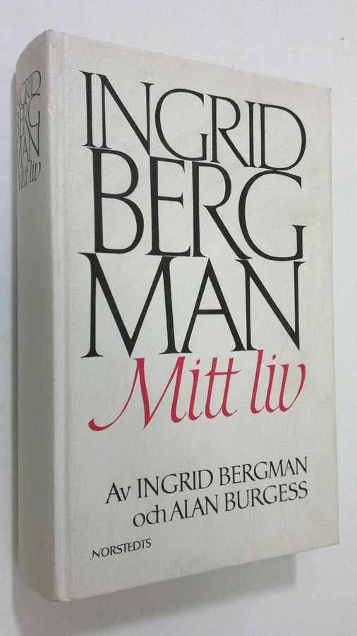 Ingrid Bergman : Mitt liv
